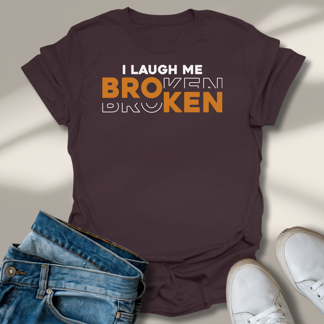 Ich Lach Mich Kaputt T-Shirt