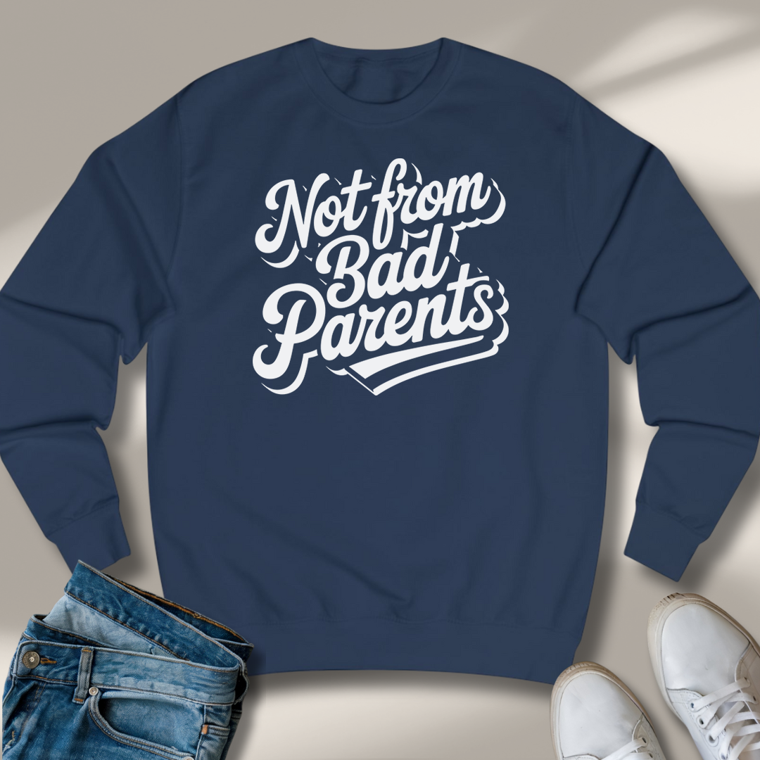 Nicht Von Schlechten Eltern Sweatshirt