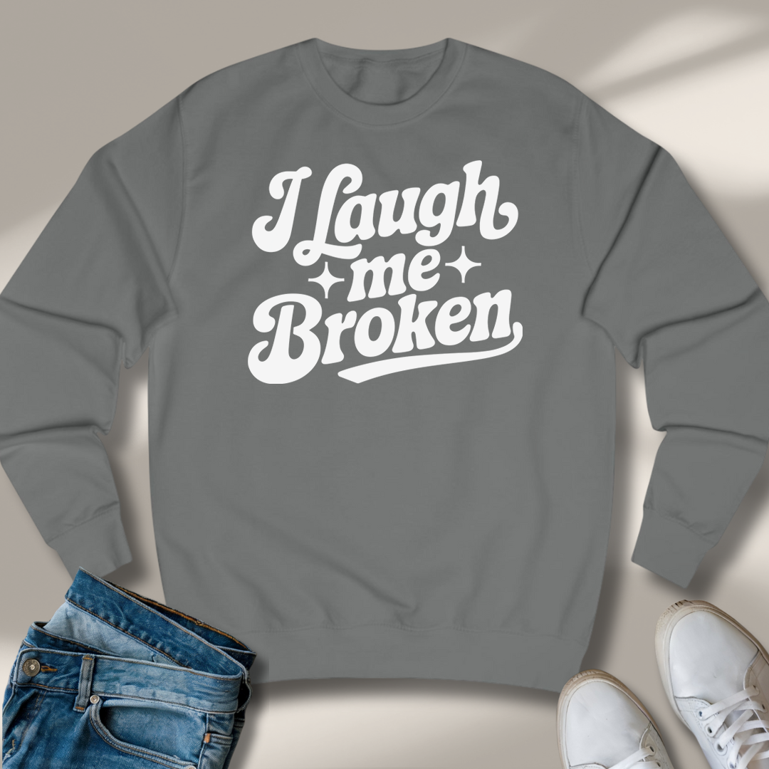 Ich Lach Mich Kaputt Sweatshirt