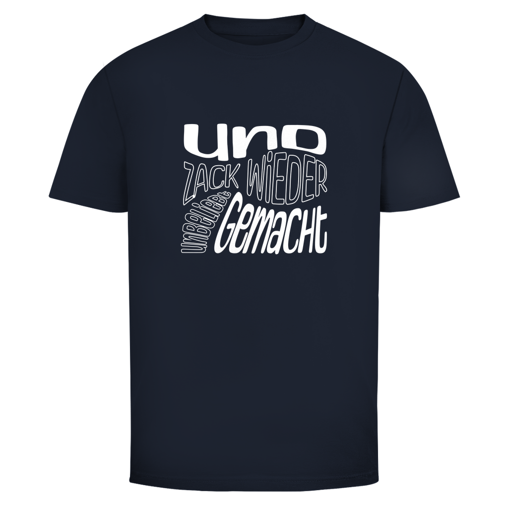Zack unbeliebt gemacht Unisex Shirt
