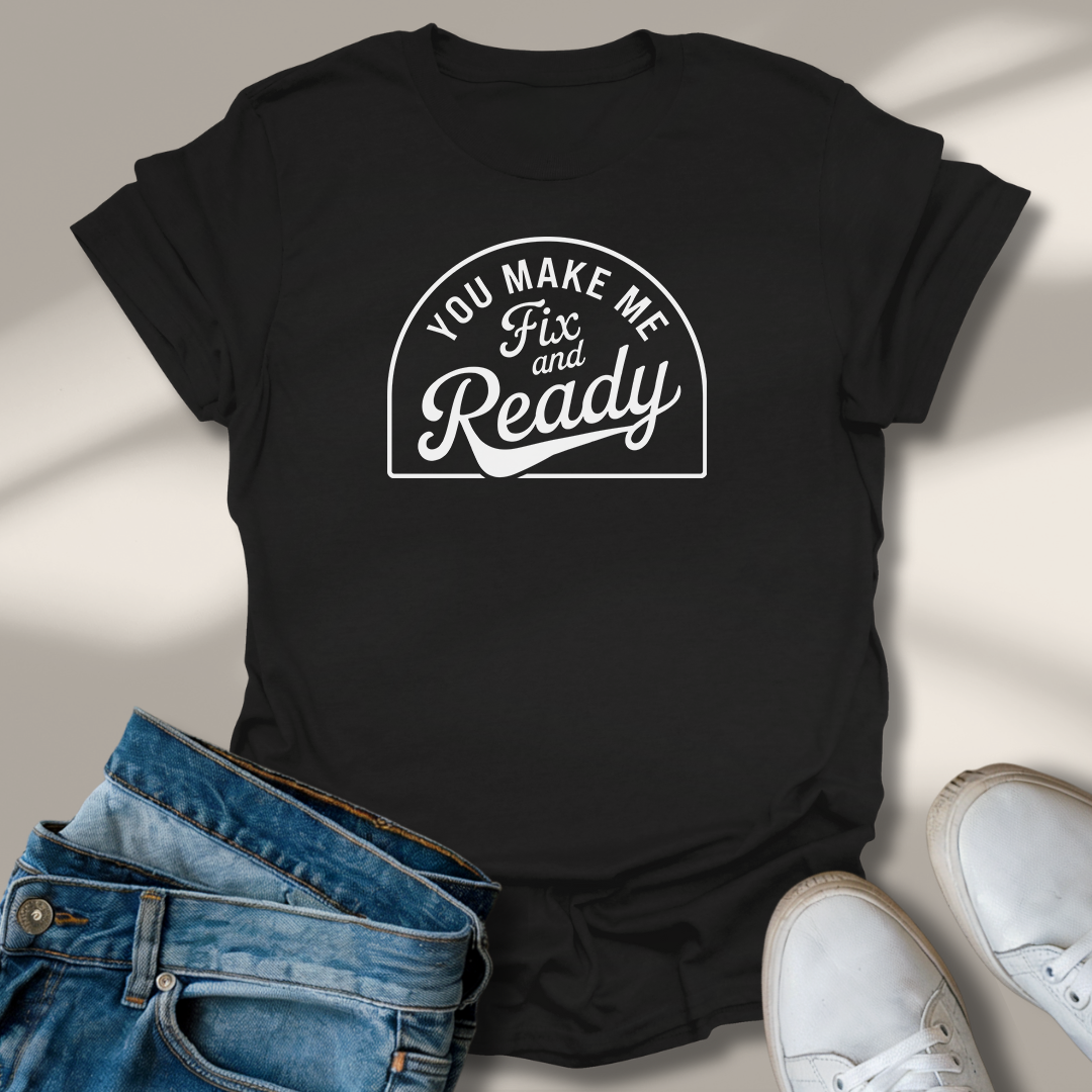 Du Machst Mich Fix Und Fertig T-Shirt
