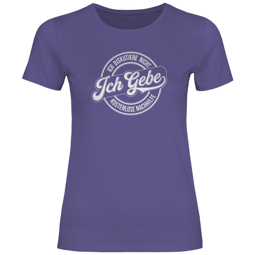 Ich diskutiere nicht Damen Shirt
