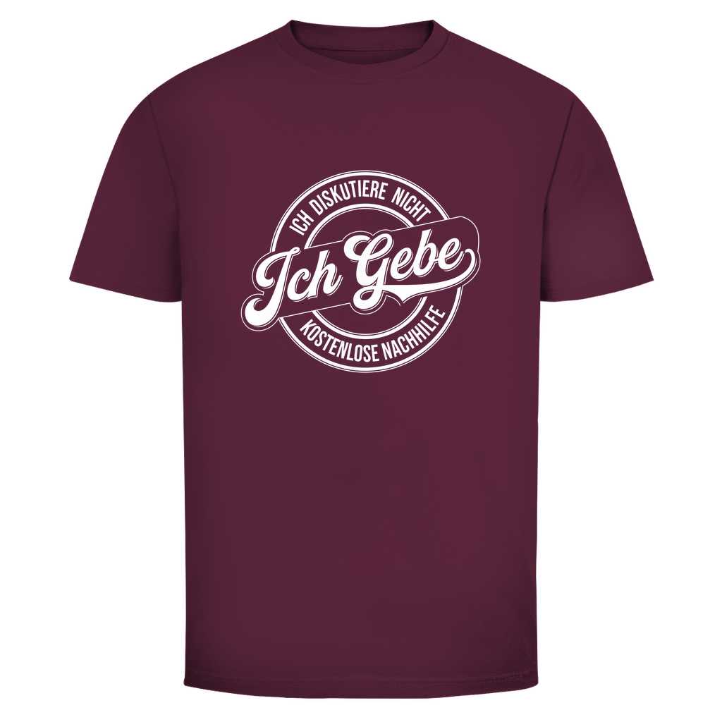 Ich diskutiere nicht Unisex Shirt