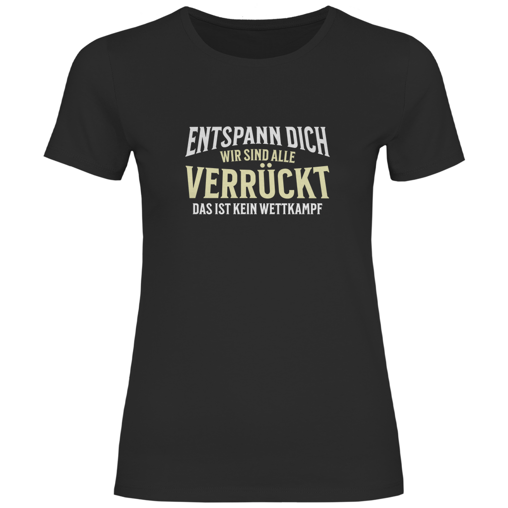 Alle verrückt Damen Shirt