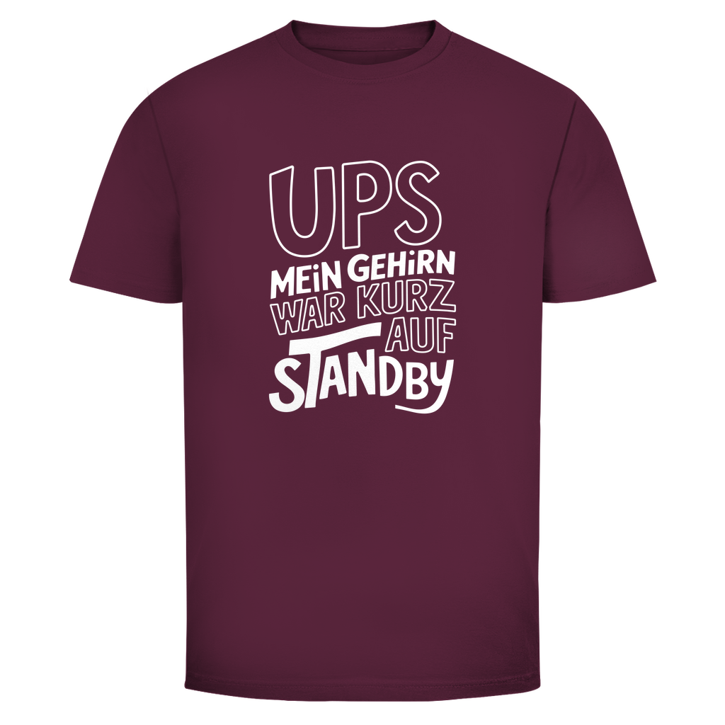 Ups Gehirn auf Standby Unisex Shirt