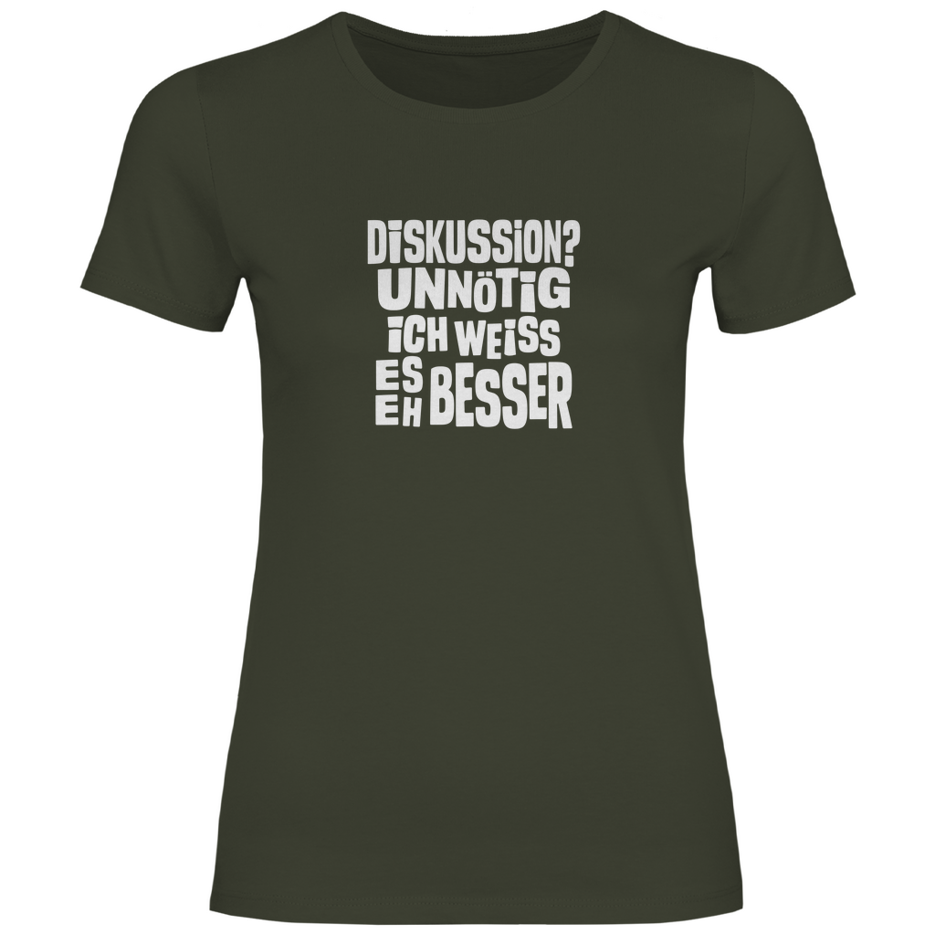 Ich weiß es eh besser Damen Shirt