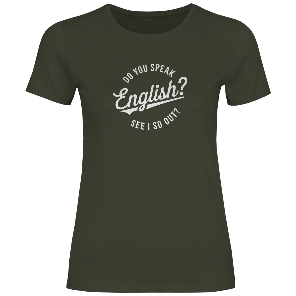 Sprichst du Englisch? Damen Shirt