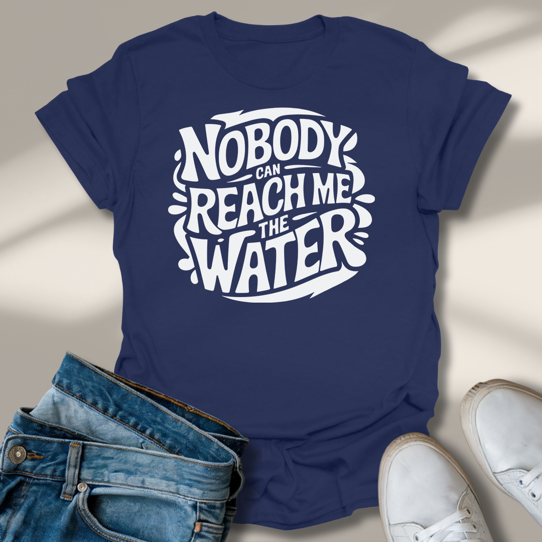 Niemand Kann Mir Das Wasser Reichen T-Shirt