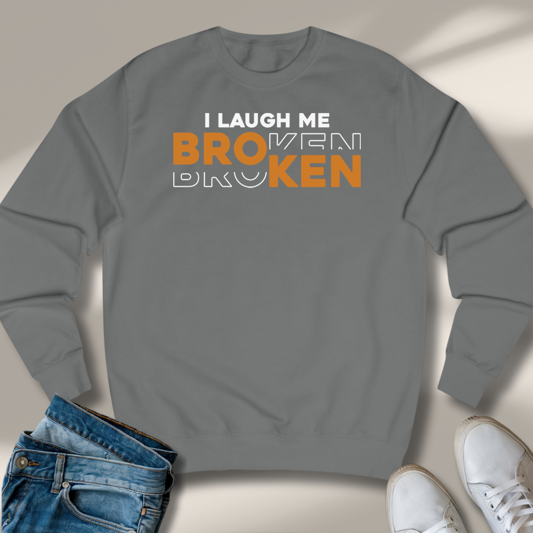 Ich Lach Mich Kaputt Sweatshirt