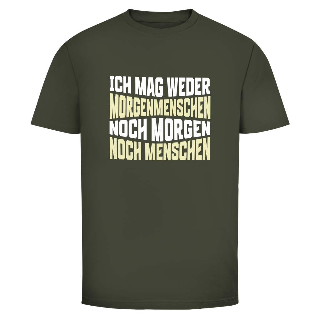 Mag keine Morgenmenschen Unisex Shirt