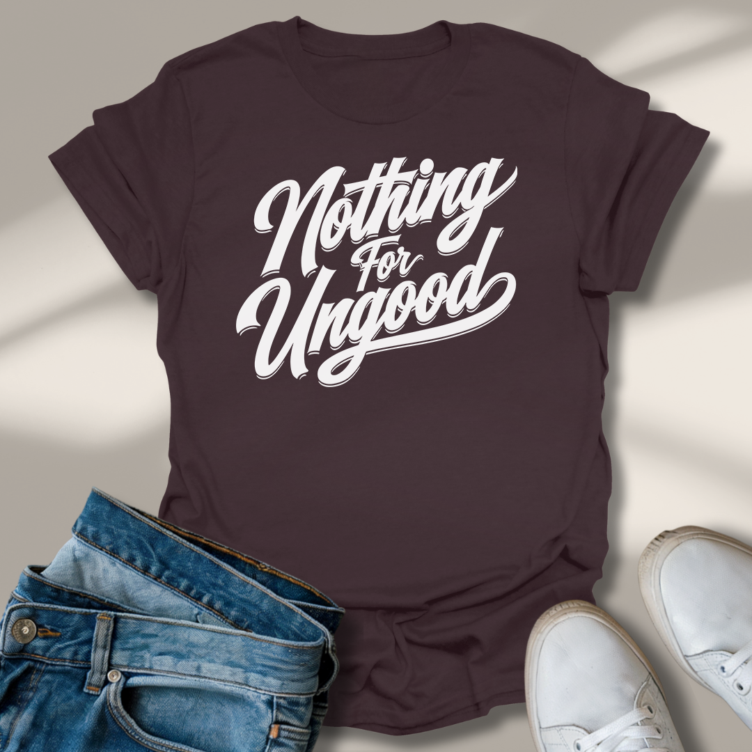 Nichts Für Ungut T-Shirt