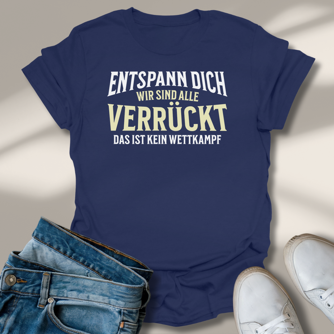 Alle Verrückt Lachmomente T-Shirt