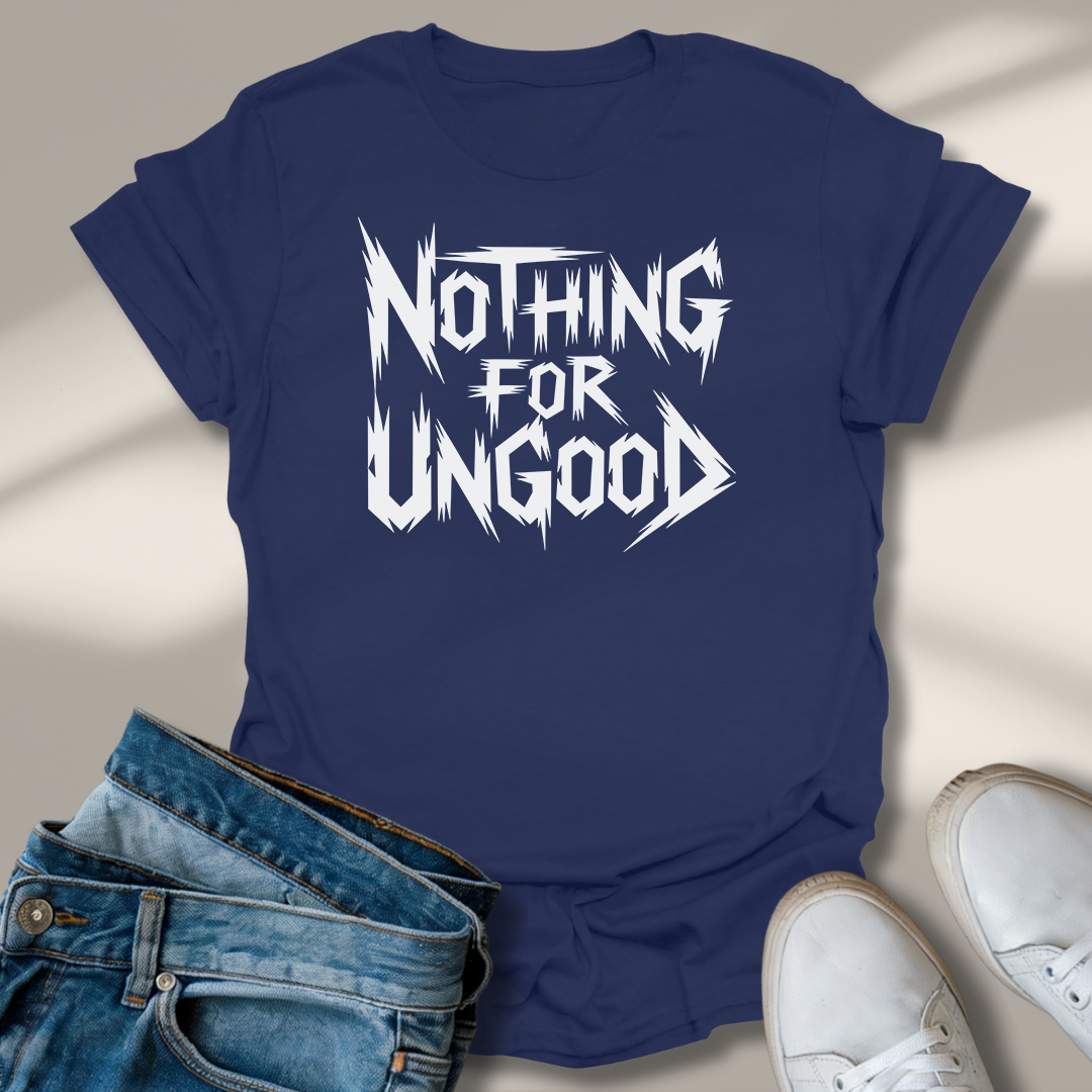 Nichts Für Ungut T-Shirt