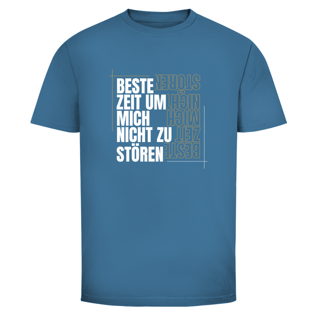 Beste Zeit um nicht zu stören Unisex Shirt