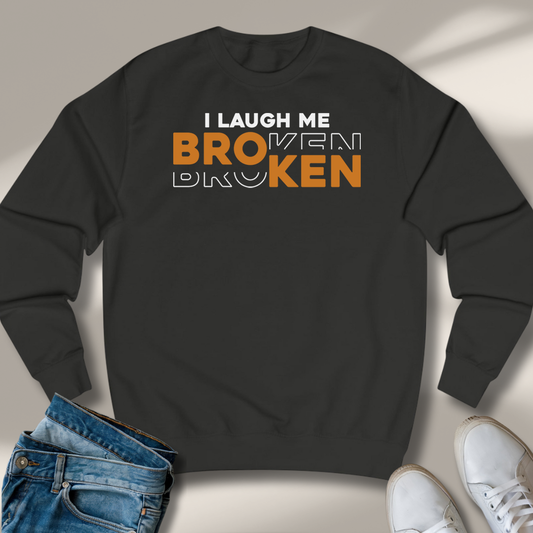 Ich Lach Mich Kaputt Sweatshirt