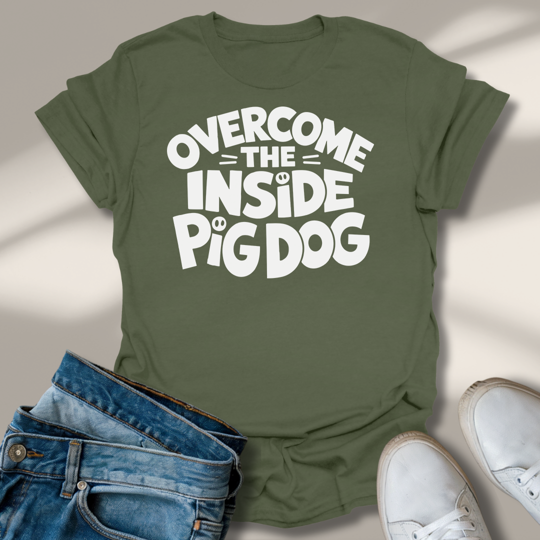 Den Inneren Schweinehund Überwinden T-Shirt