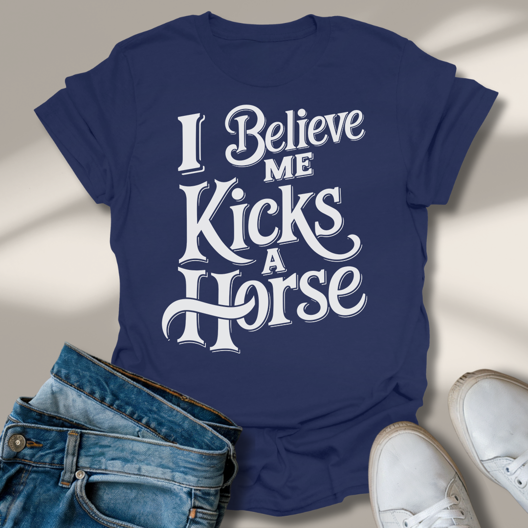 Ich Glaub Mich Tritt Ein Pferd T-Shirt