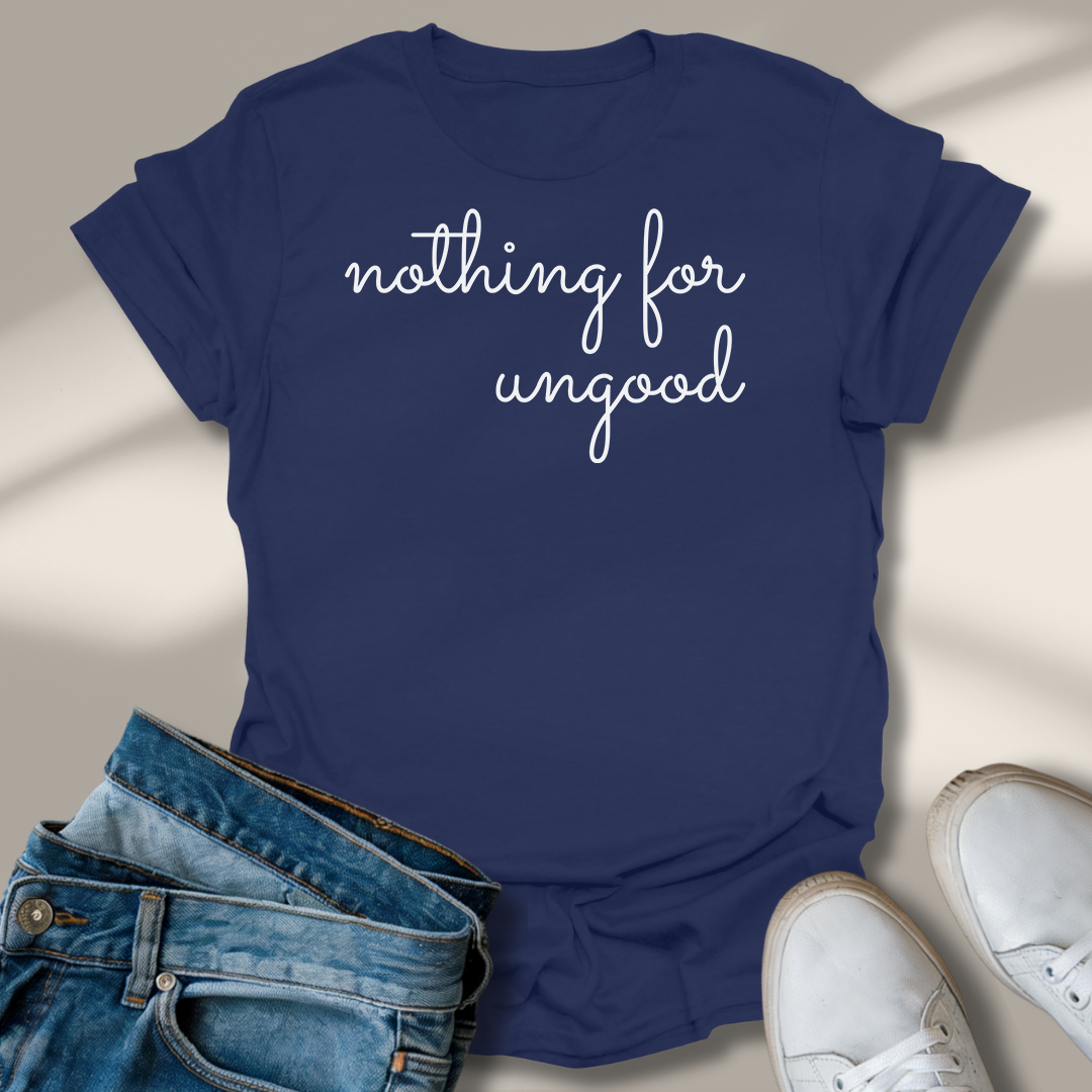 Nichts Für Ungut T-Shirt