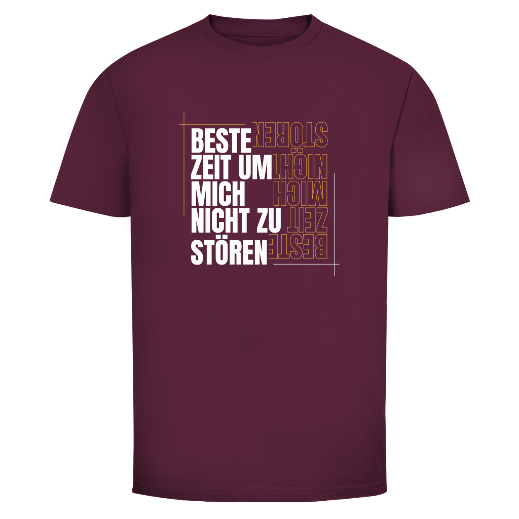 Beste Zeit um nicht zu stören Unisex Shirt