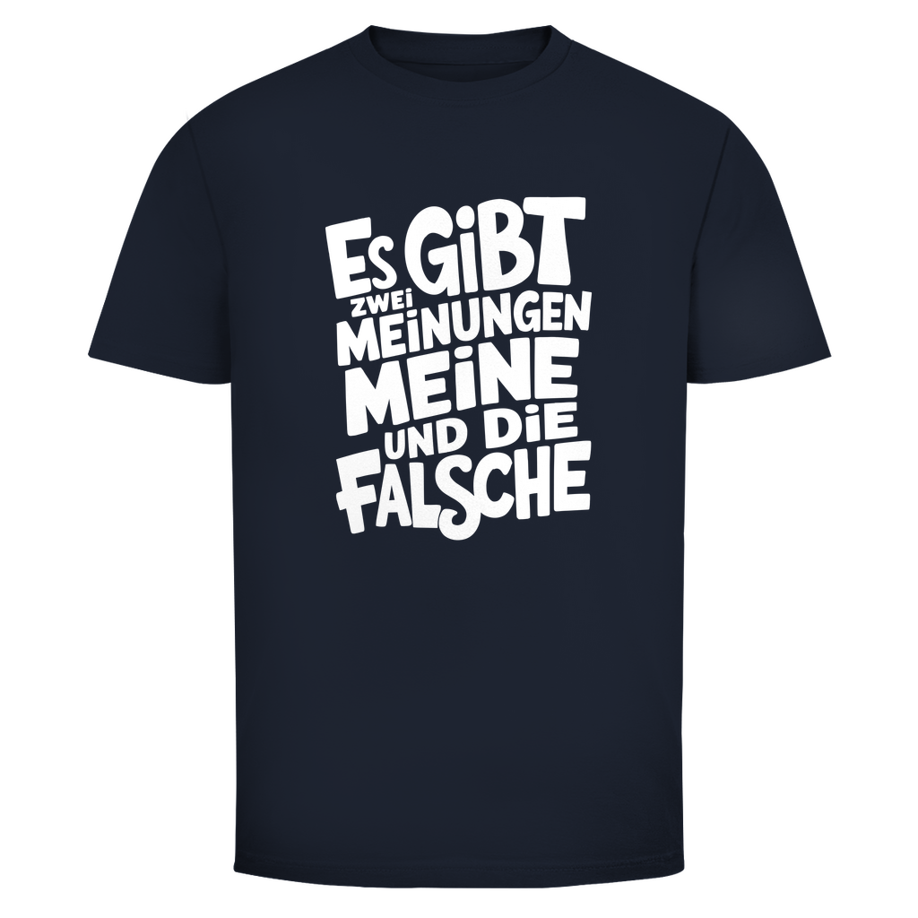 Es gibt 2 Meinungen Unisex Shirt