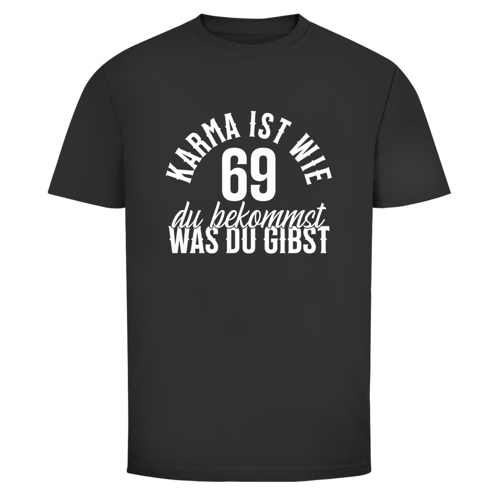 Karma 69 Unisex Shirt