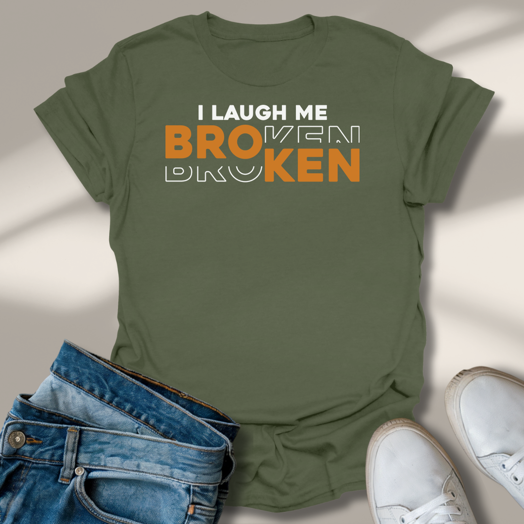 Ich Lach Mich Kaputt T-Shirt