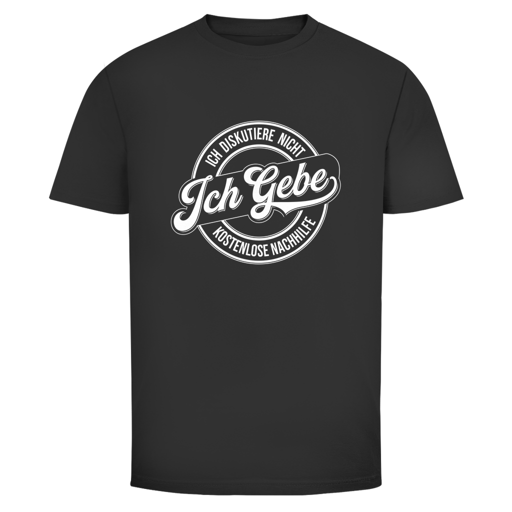 Ich diskutiere nicht Unisex Shirt