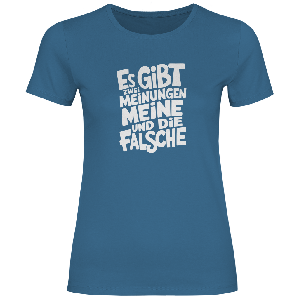Es gibt 2 Meinungen Damen Shirt