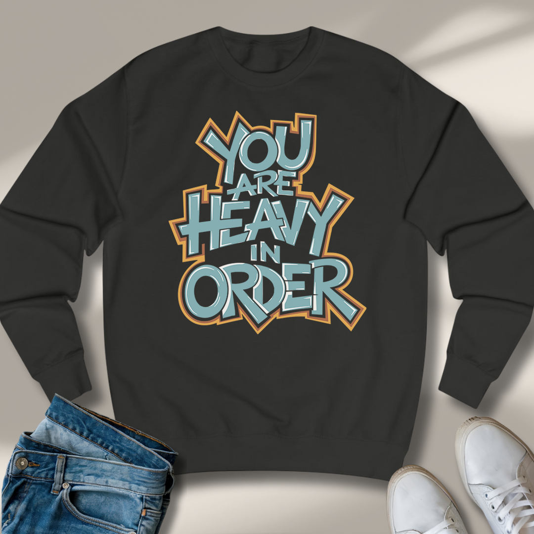 Du Bist Schwer In Ordnung Sweatshirt