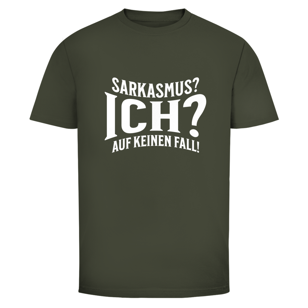 Sarkasmus? Ich? Unisex Shirt