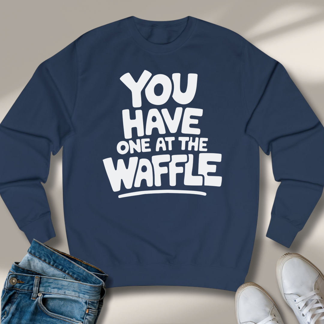 Du Hast Einen An Der Waffel Sweatshirt