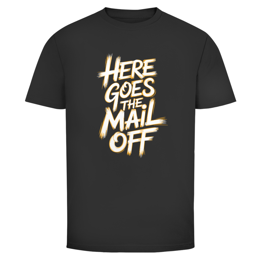 Hier geht die Post ab Unisex Shirt