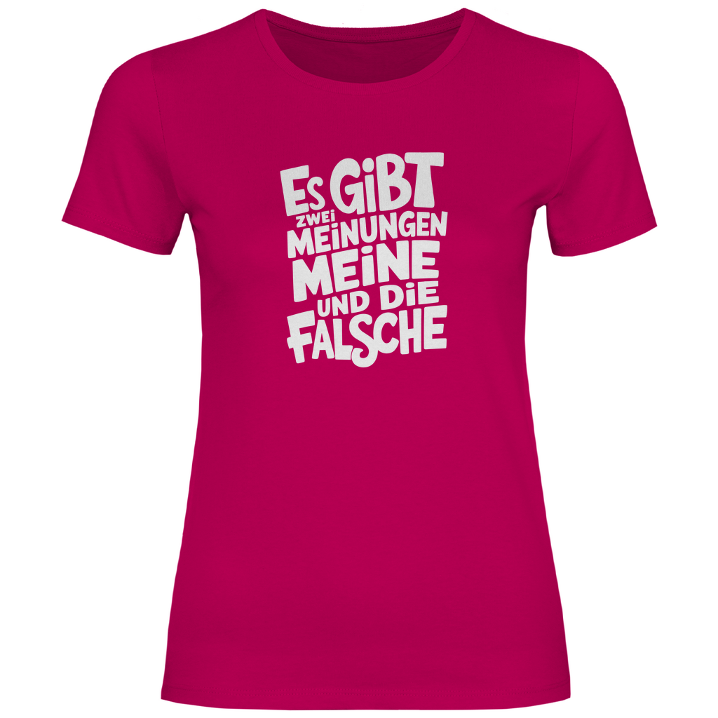 Es gibt 2 Meinungen Damen Shirt