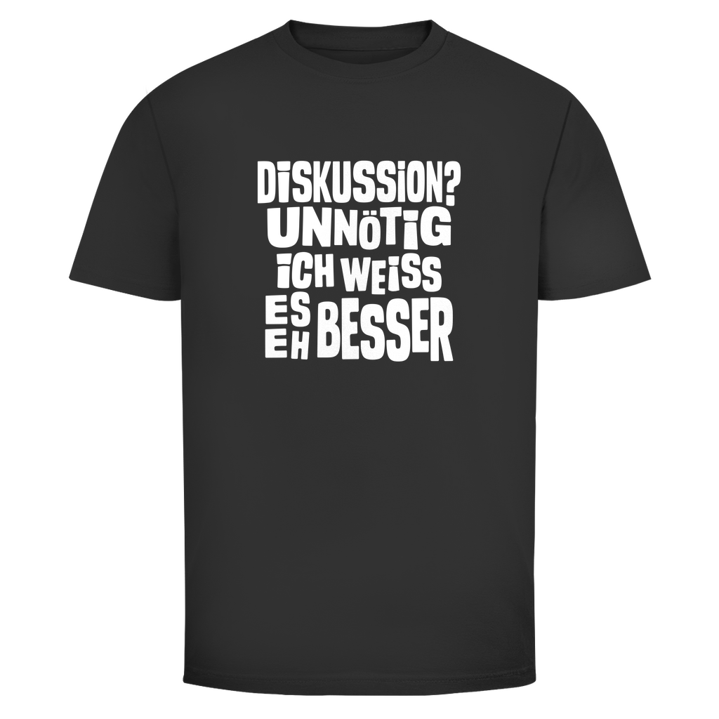 Ich weiß es eh besser Unisex Shirt