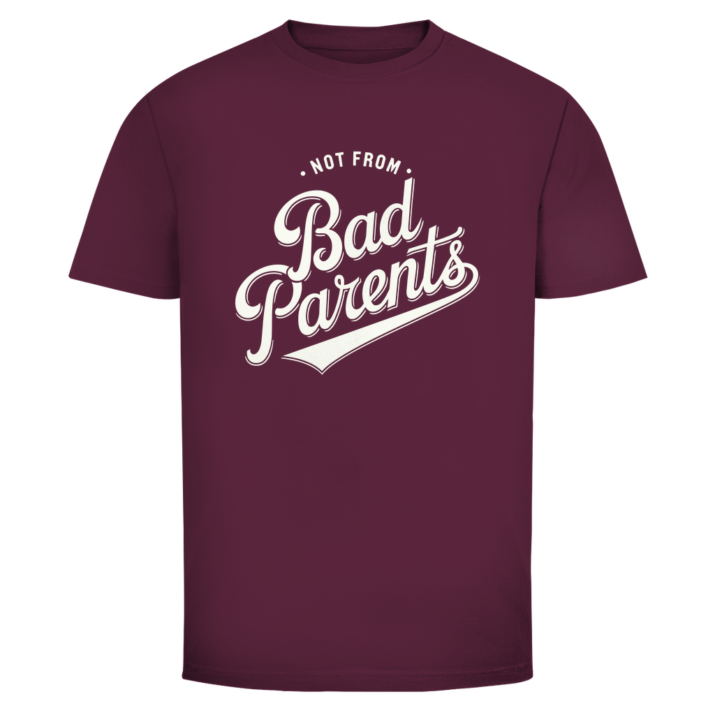 Nicht von schlechten Eltern Unisex Shirt