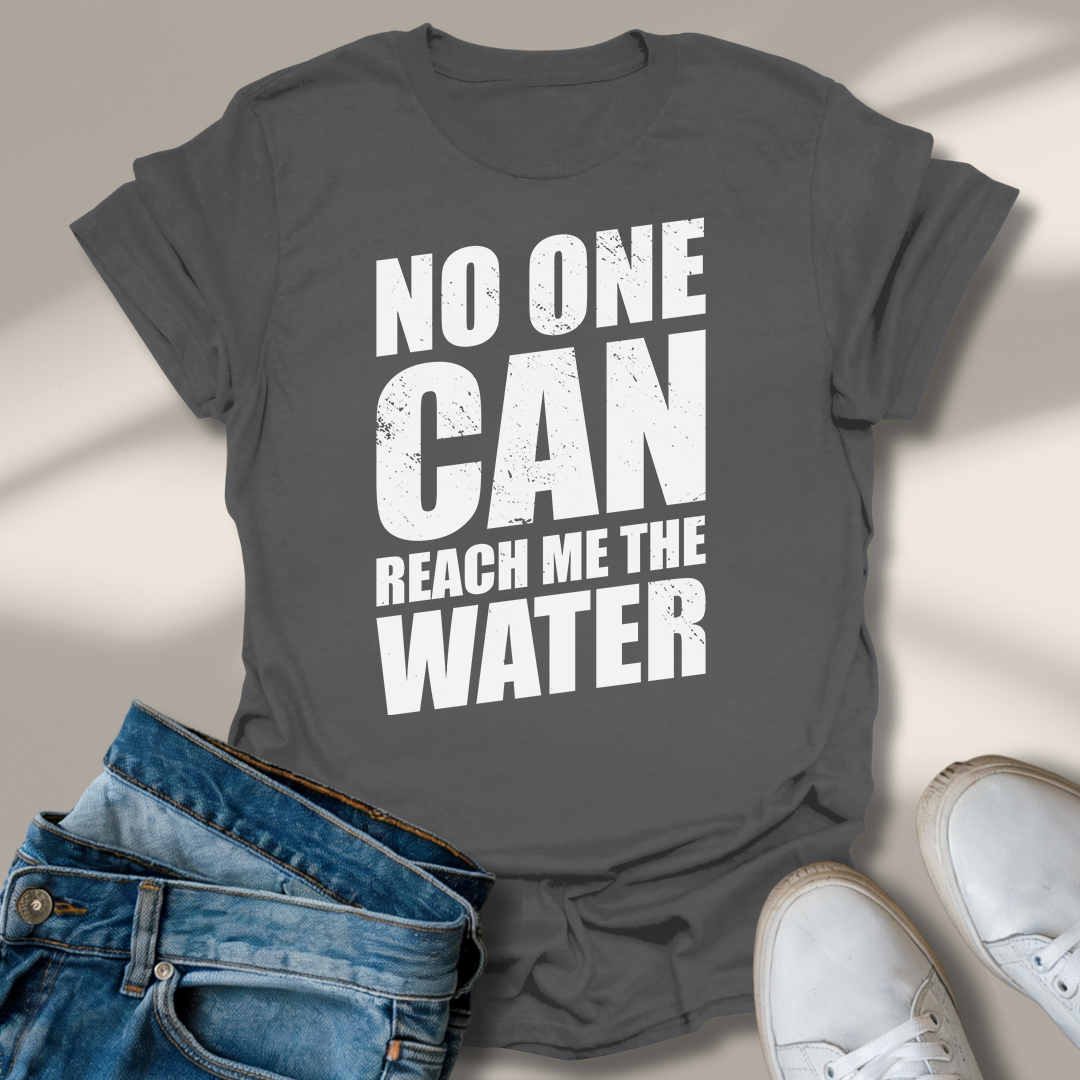 Niemand Kann Mir Das Wasser Reichen T-Shirt
