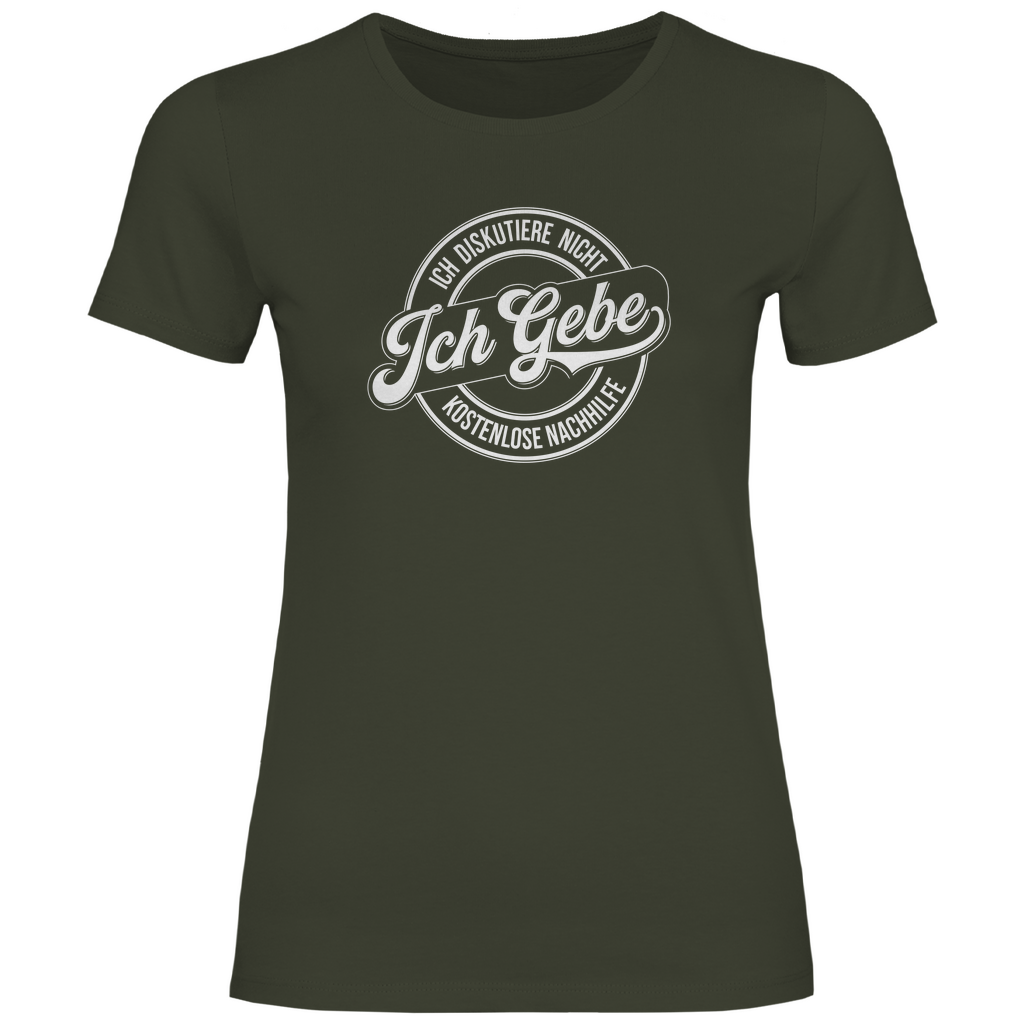 Ich diskutiere nicht Damen Shirt