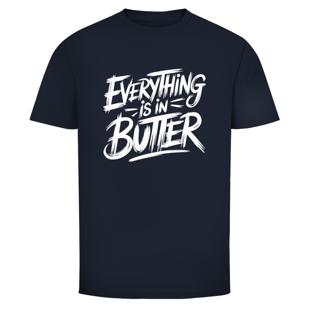 Alles in Butter Unisex Shirt