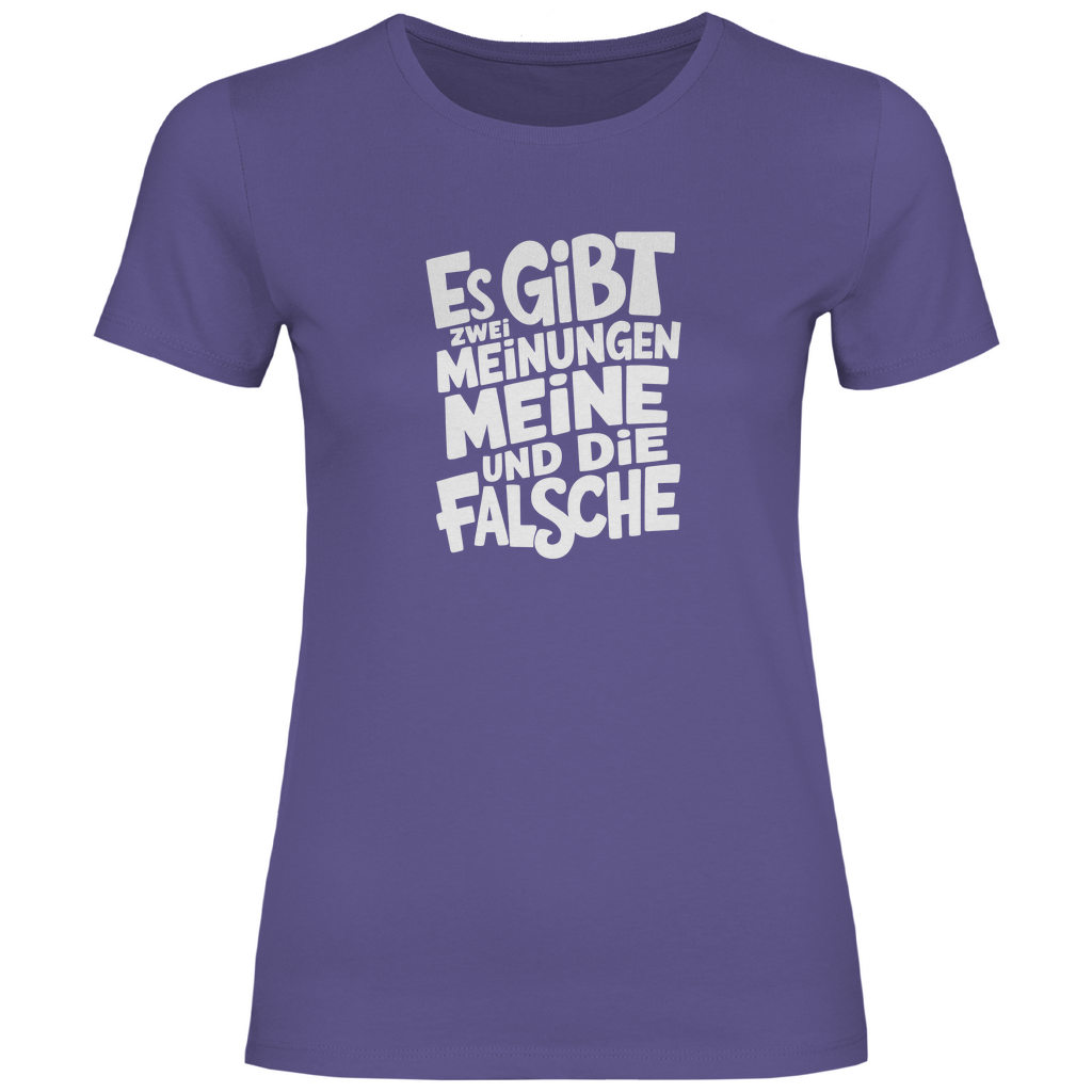 Es gibt 2 Meinungen Damen Shirt