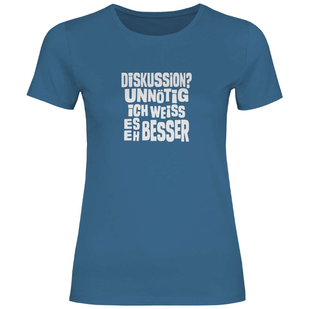 Ich weiß es eh besser Damen Shirt