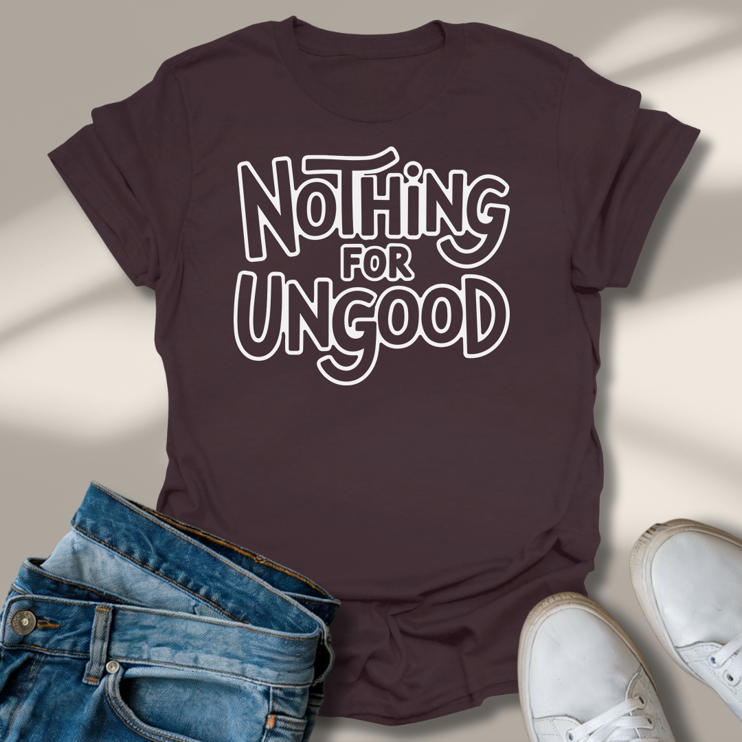 Nichts Für Ungut T-Shirt