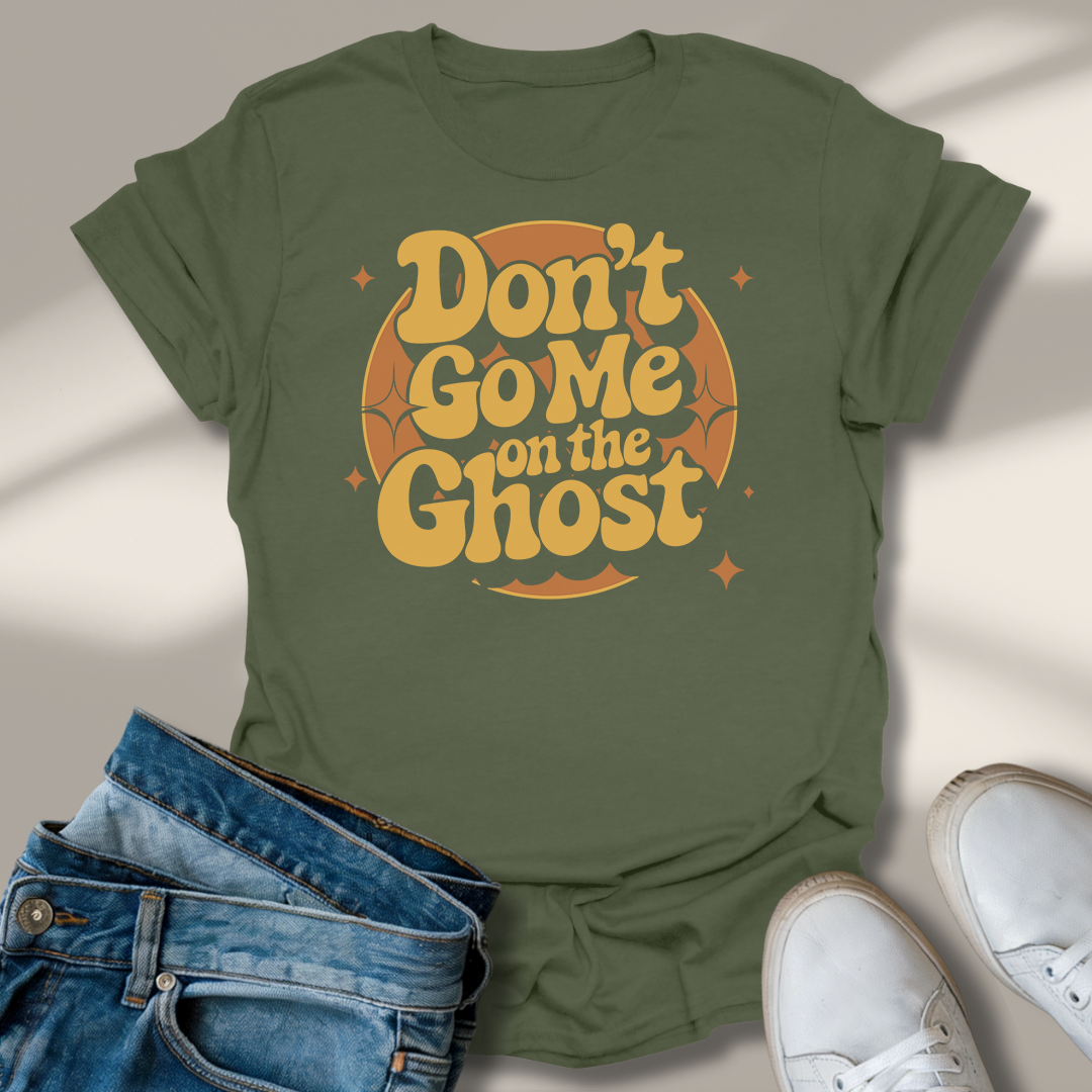 Geh Mir Nicht Auf Den Geist T-Shirt