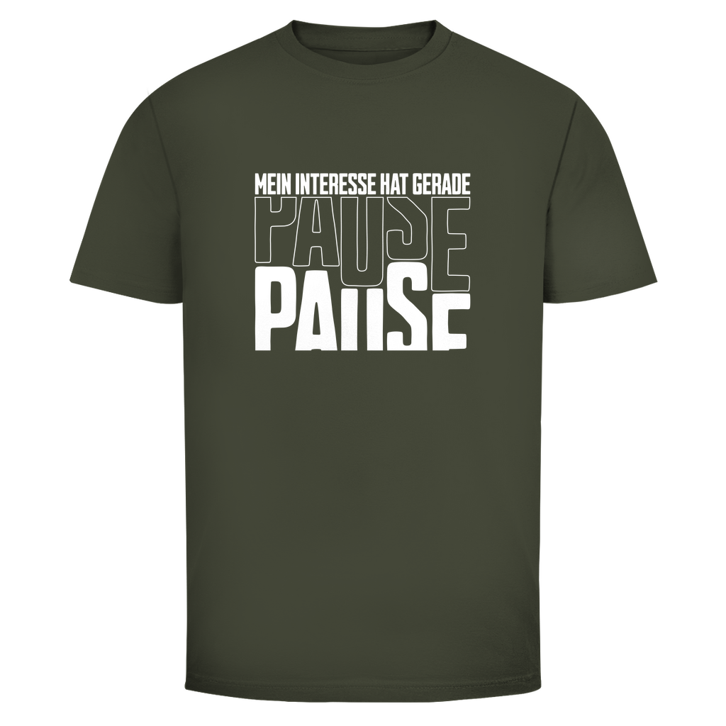 Mein Interesse hat gerade Pause Unisex Shirt