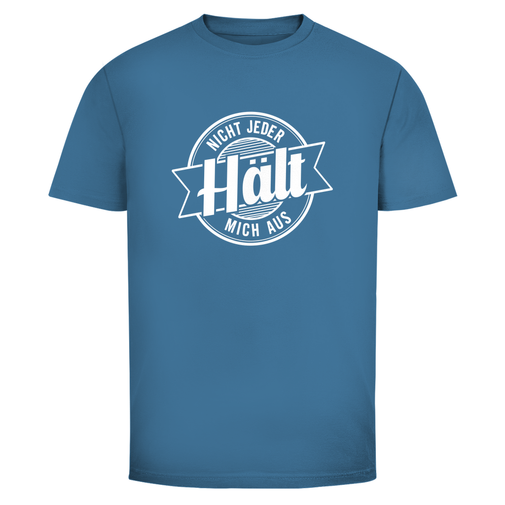 Nicht jeder hält mich aus Unisex Shirt