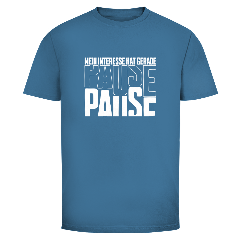 Mein Interesse hat gerade Pause Unisex Shirt