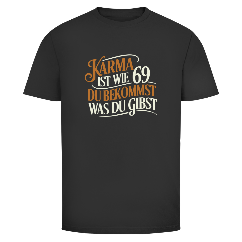 Karma 69 Unisex Shirt