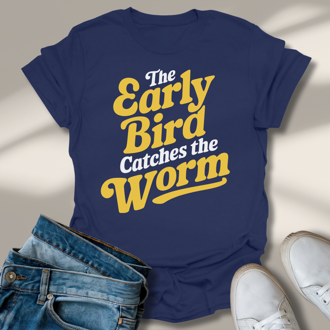 Der Frühe Vogel Fängt Den Wurm T-Shirt