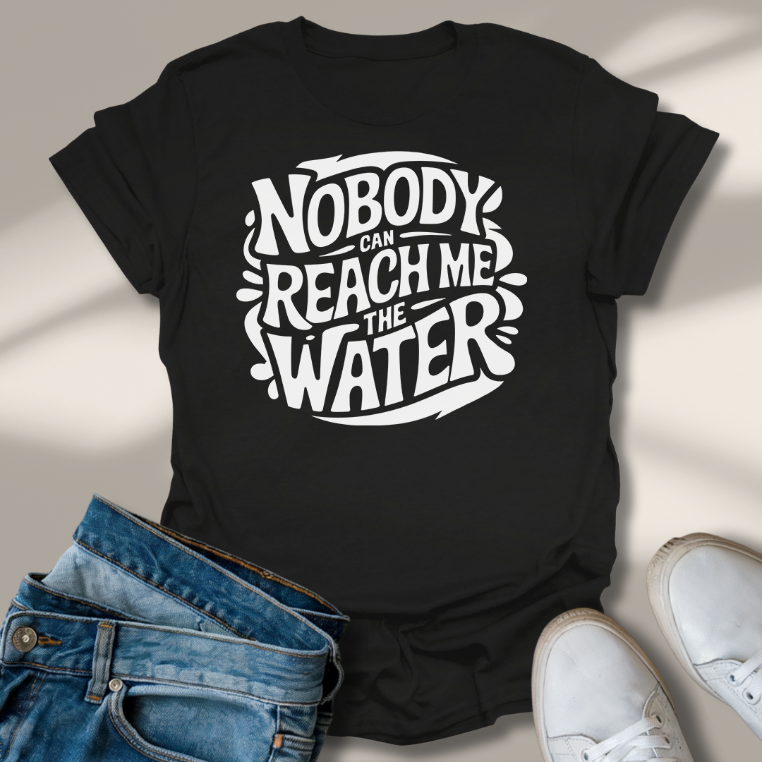 Niemand Kann Mir Das Wasser Reichen T-Shirt