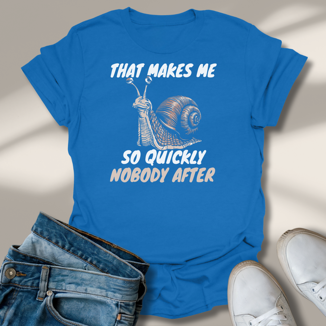 Das Macht Mir So Schnell Niemand Nach T-Shirt