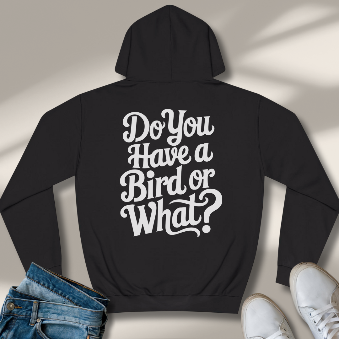 hast Du Einen Vogel Oder Was Hoodie